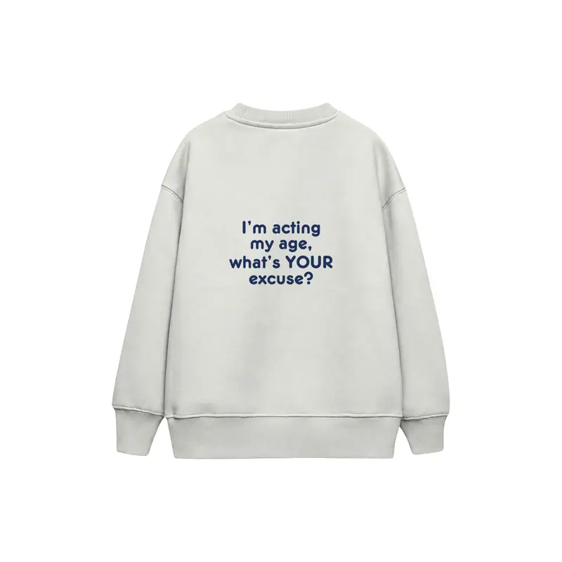 Acting My Age Çocuk Sweatshirt