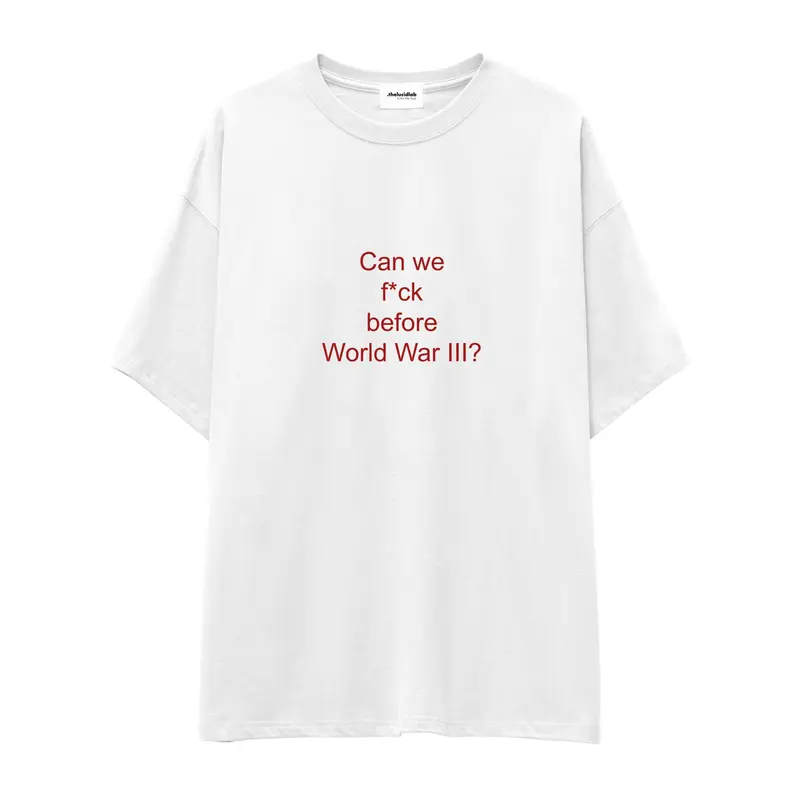 Before World War 3 Oversize Tişört