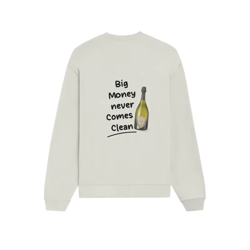 Big Money Never Comes Clean Oversize Sweatshirt