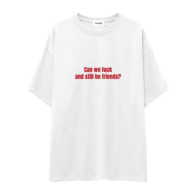 Can We Fuck Oversize Tişört