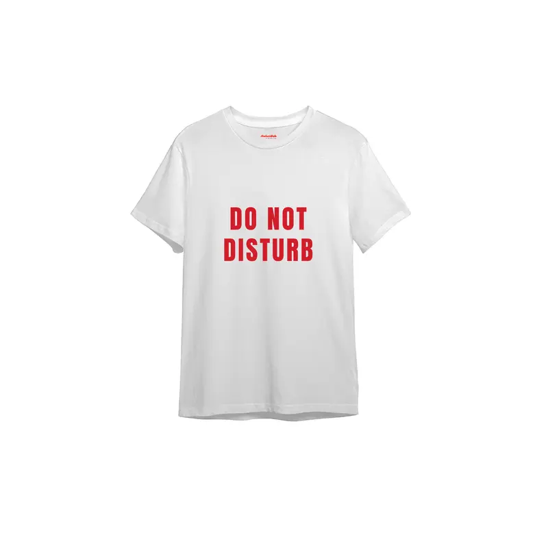 Do Not Disturb Tişört