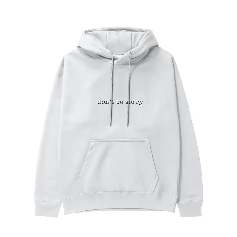 Don't Be Sorry Hoodie