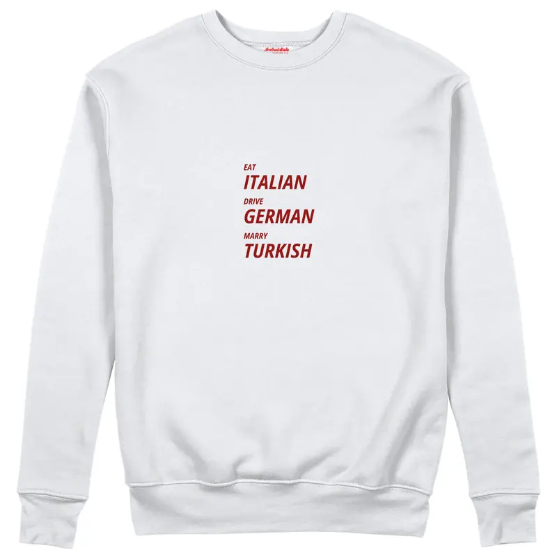 Eat Drive Marry Sweatshirt