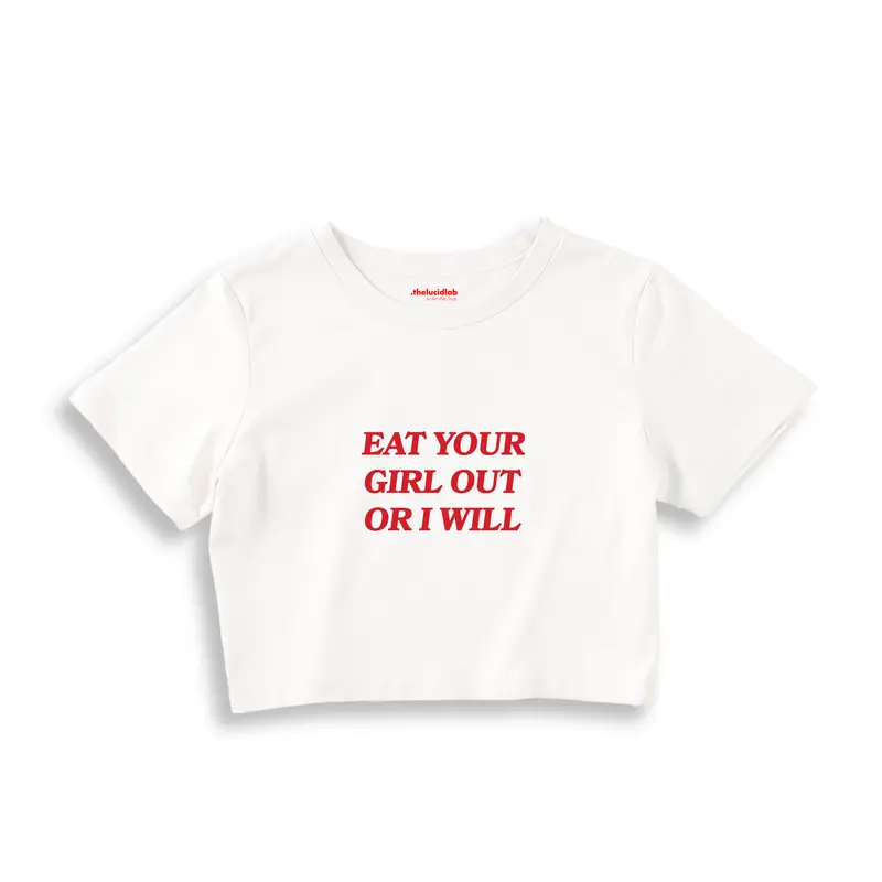 Eat Your Girl Crop Tişört