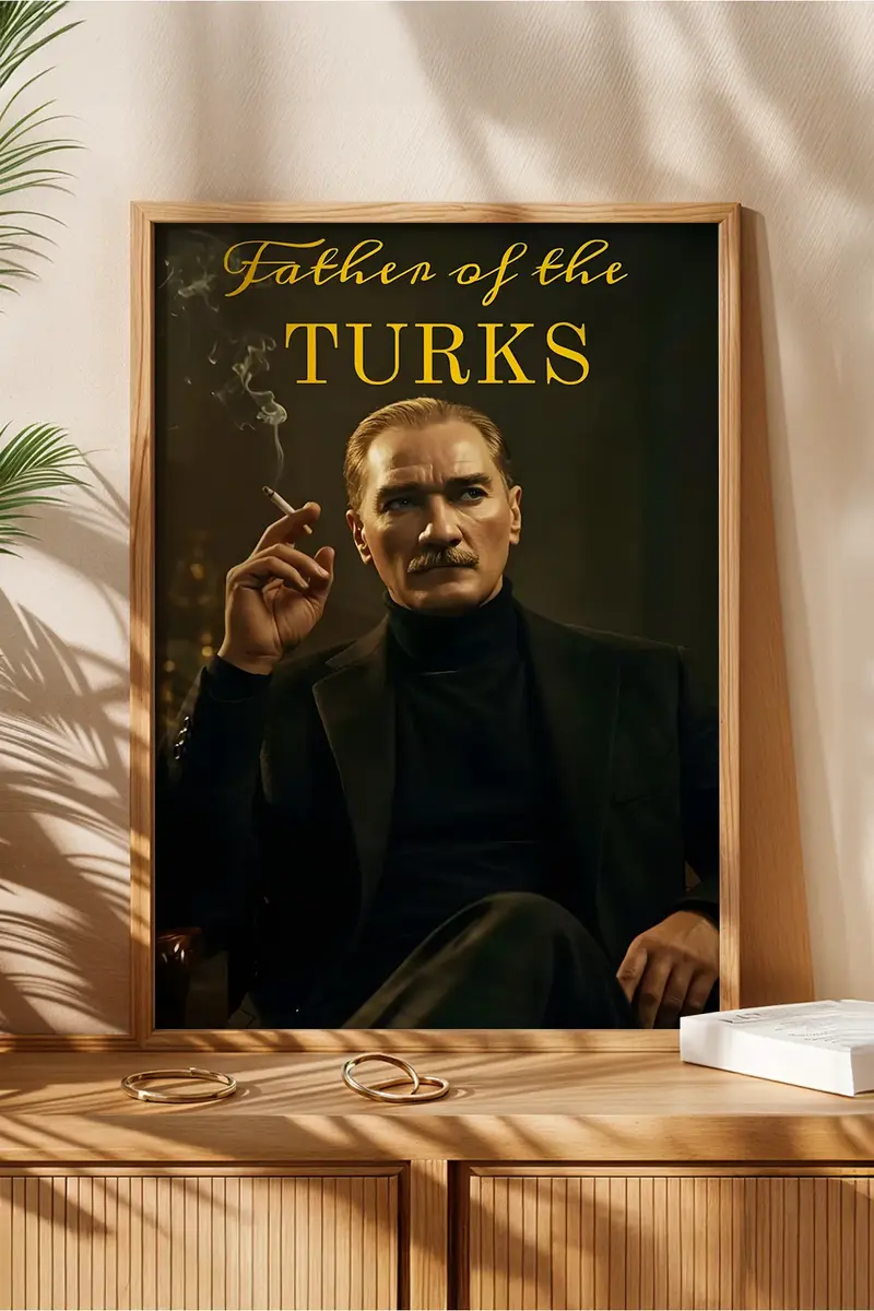 Father Of The Turks Baskılı Ahşap Çerçeveli Tablo | Huhu502