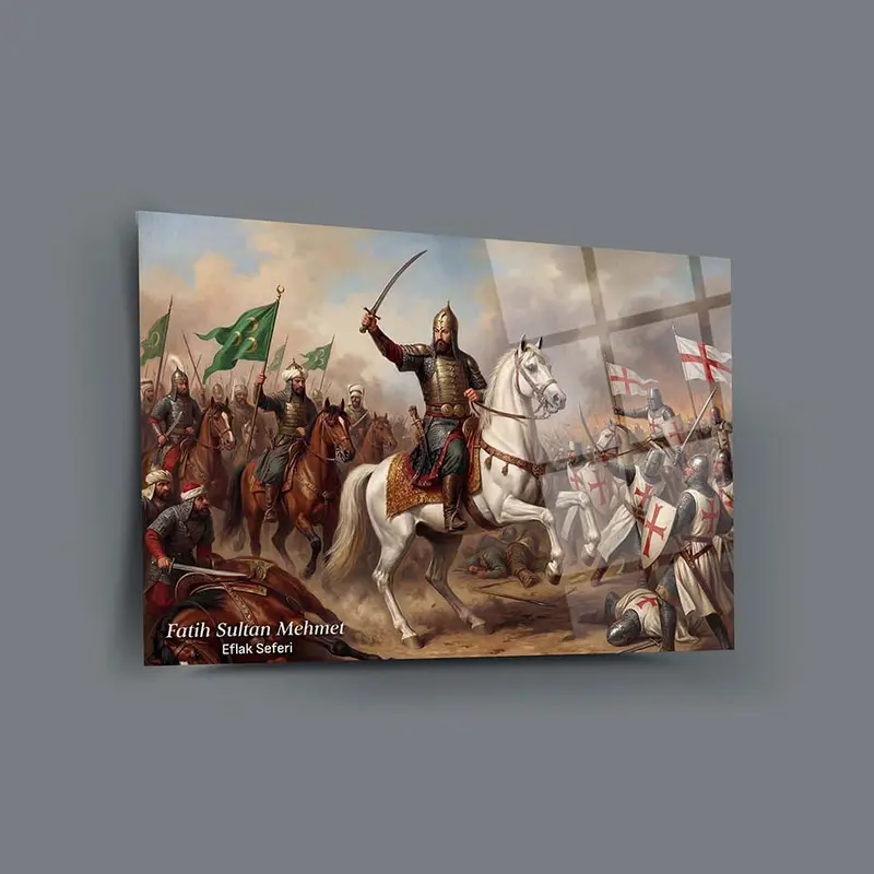 Fatih Sultan Mehmet Eflak Seferi Cam Tablo