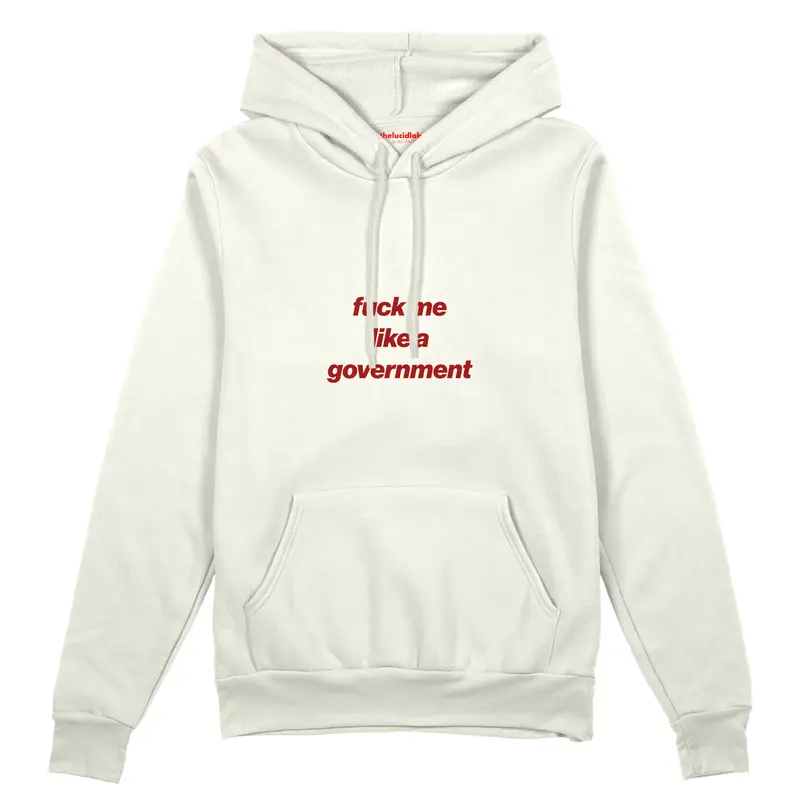 Fuck Me Like the Government Oversize Hoodie