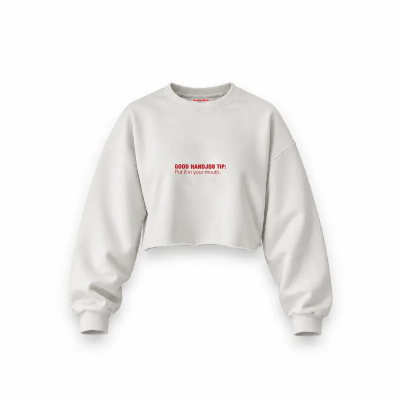 Good Handjob Tip Oversize Crop Sweatshirt