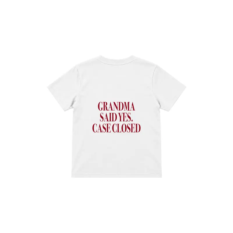 Grandma Said Yes Çocuk Tişört