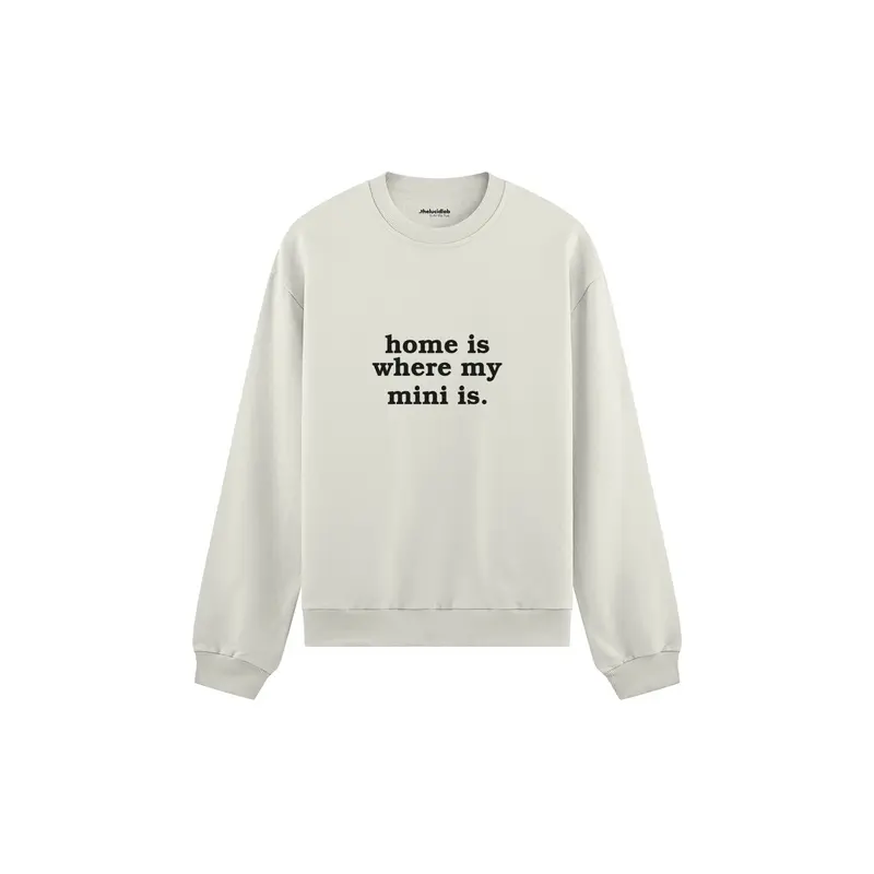 Home Is Where My Mini Is Oversize Sweatshirt
