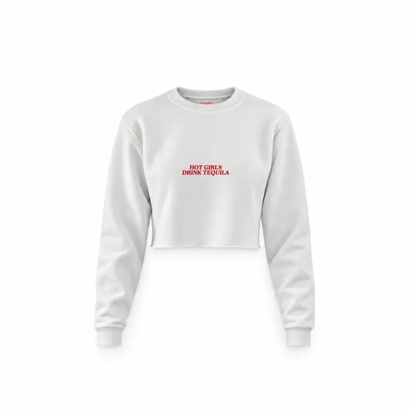 Hot Girls Drink Tequila Crop Sweatshirt