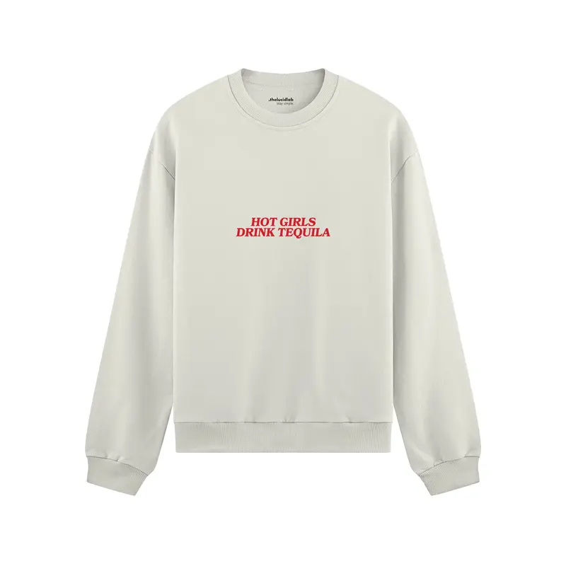 Hot Girls Drink Tequila Oversize Sweatshirt