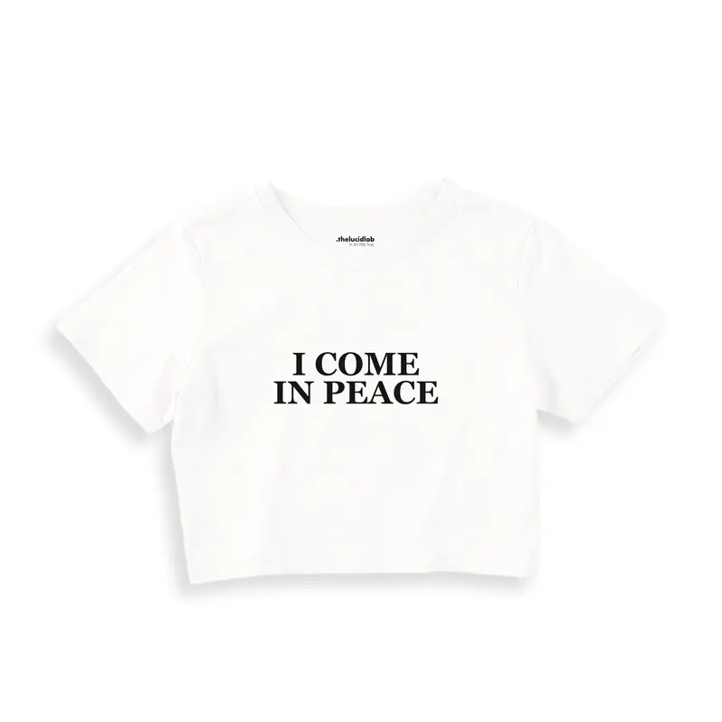 I Come in Peace Crop Tişört