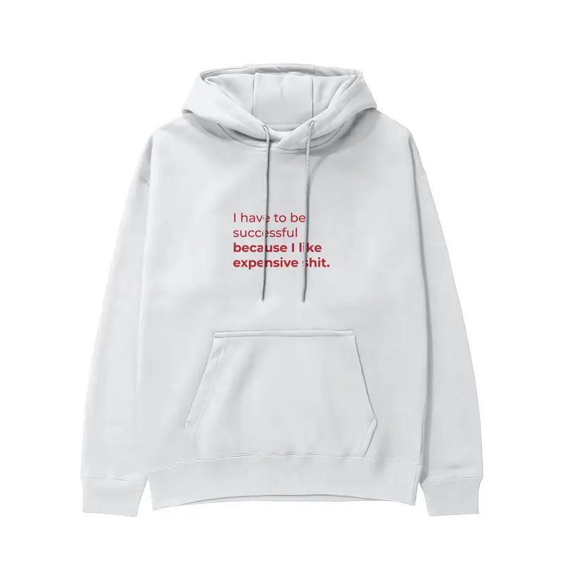 I Like Expensive Shit Hoodie