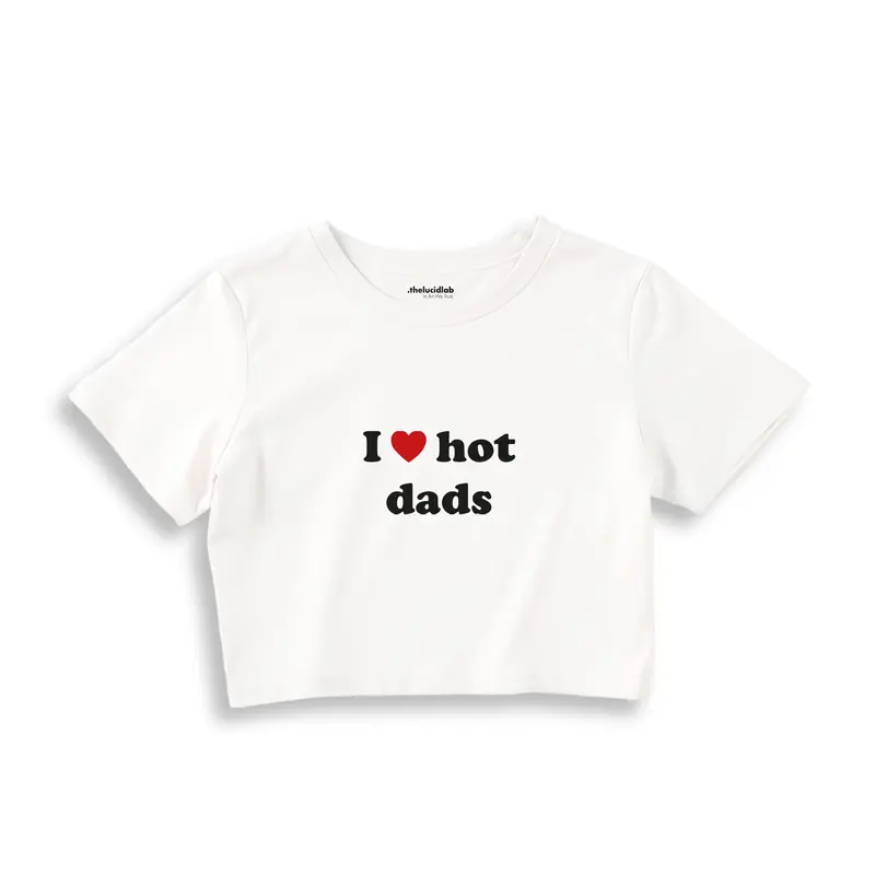 I Love Hot Dads Crop Tişört