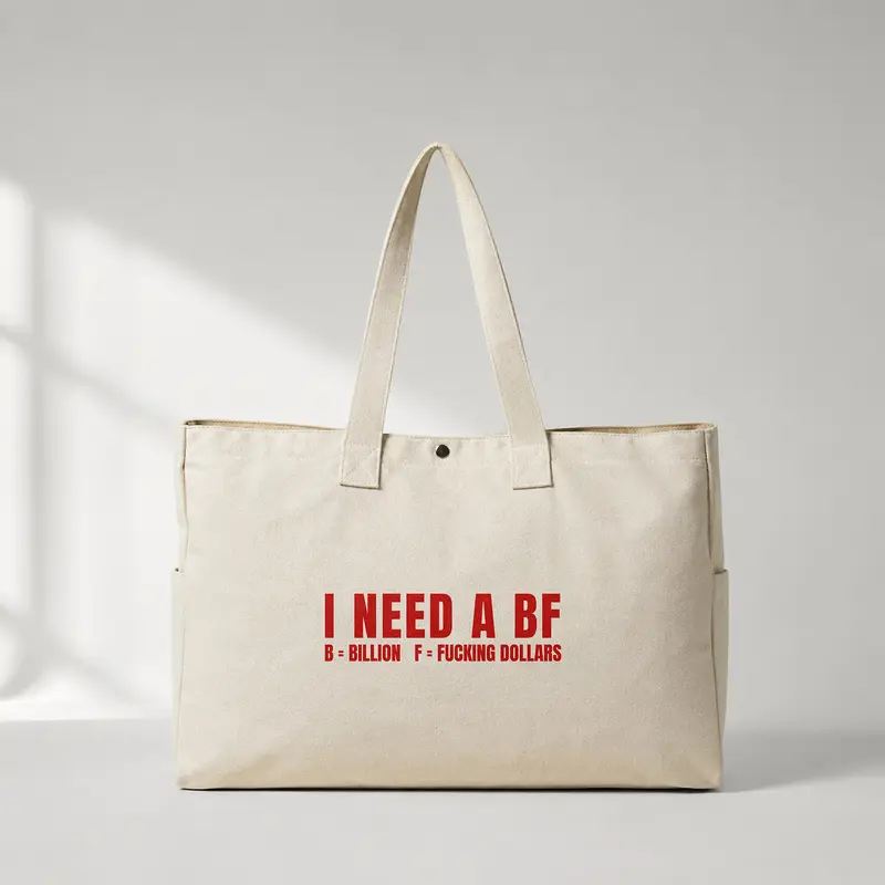 I Need a BF Daily Tote Bag