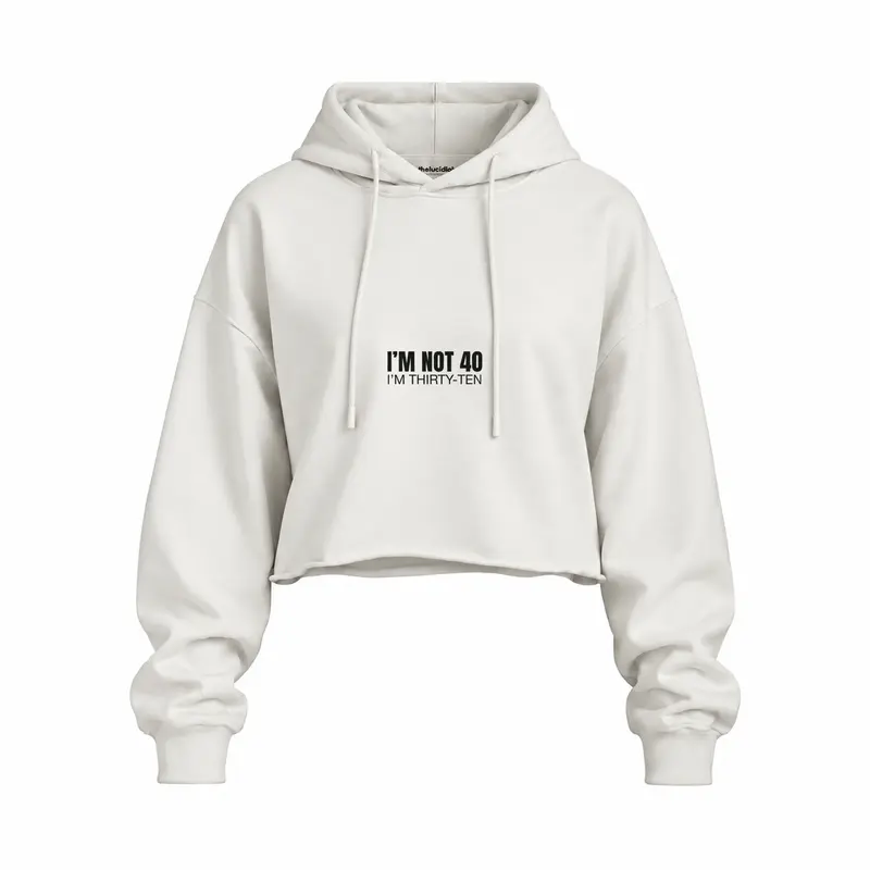 I’m Not 40 Oversize Crop Hoodie