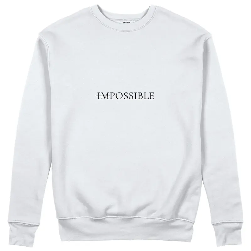 IMPOSSIBLE Sweatshirt