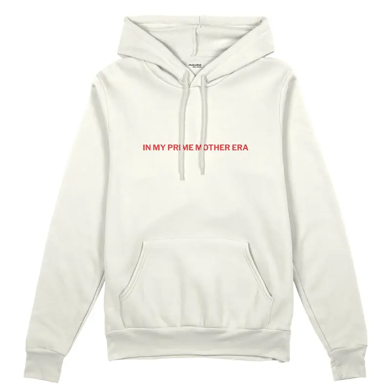 In My Prime Mother Era Oversize Hoodie