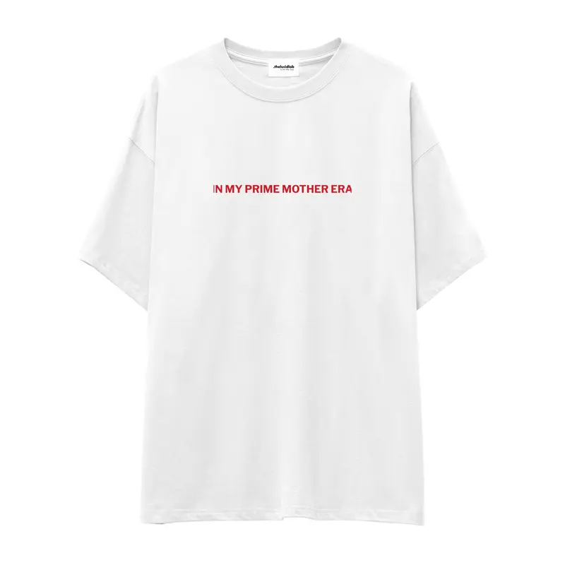 In My Prime Mother Era Oversize Tişört