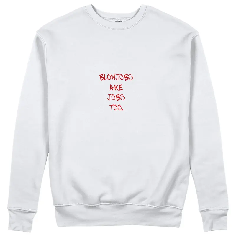 Jobs Too Sweatshirt