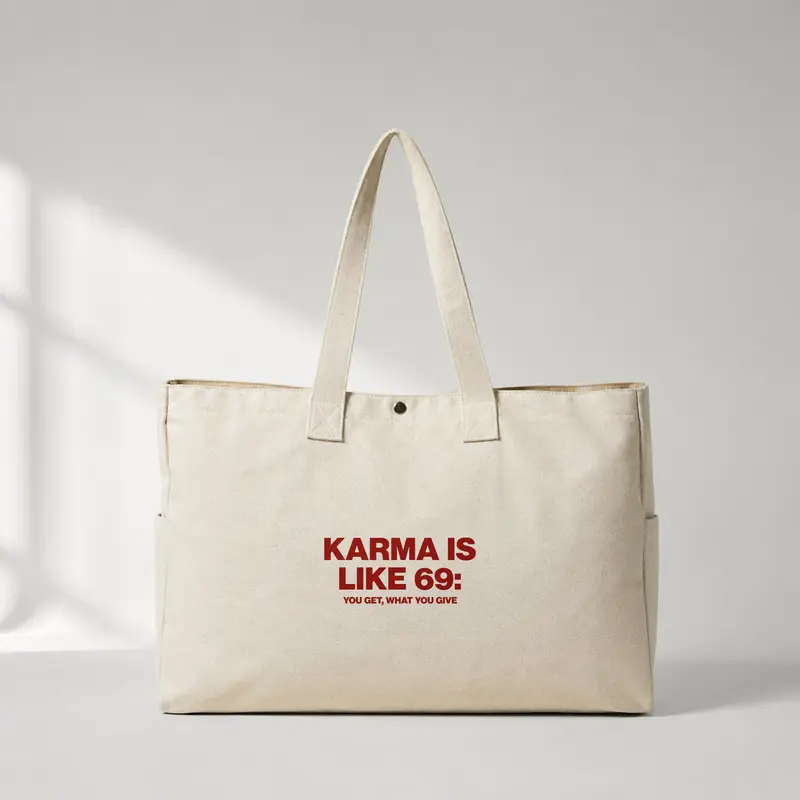 Karma Is Like 69 Daily Tote Bag