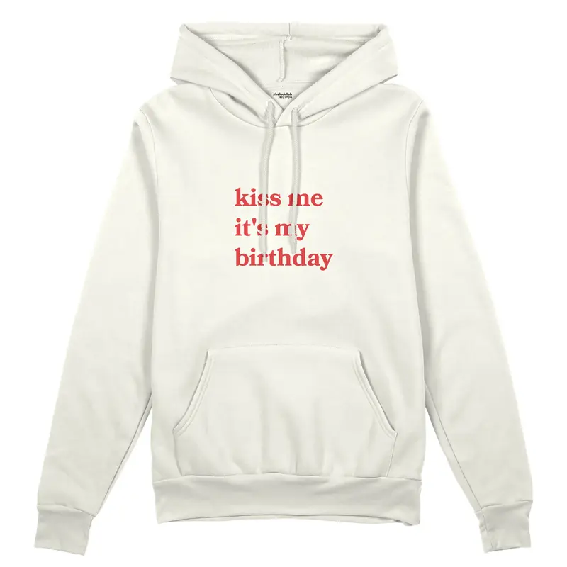 Kiss Me It's My Birthday Oversize Hoodie