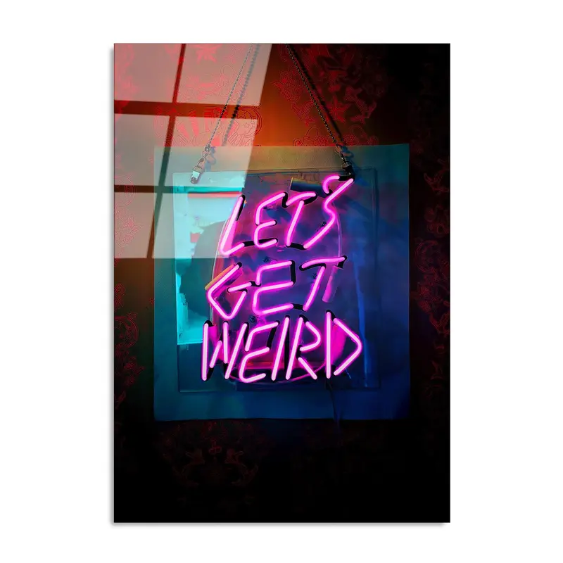 Let's Get Weird Yazılı Modern Cam Tablo - Siyah