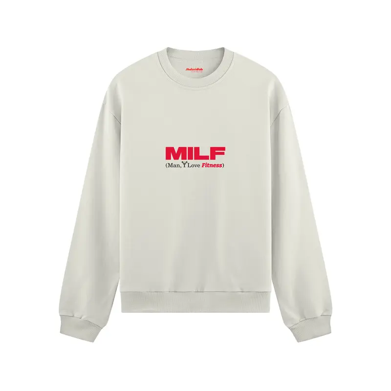 MILF / Man I Love Fitness Oversize Sweatshirt