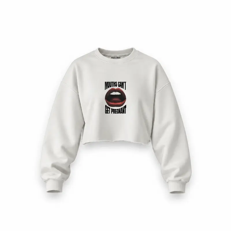 Mouths Can't Get Pregnant Oversize Crop Sweatshirt