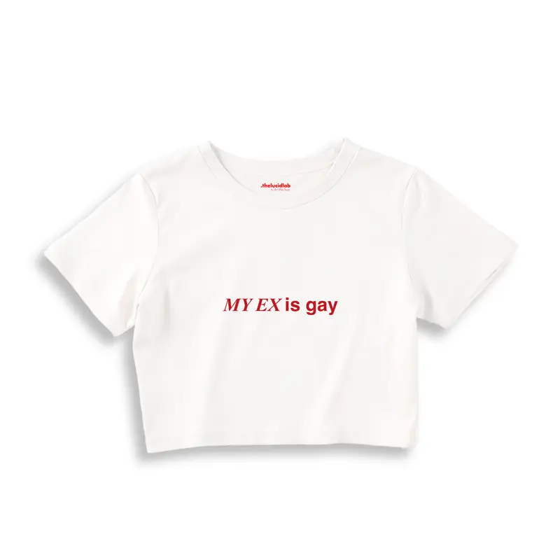 My Ex Is Gay Crop Tişört
