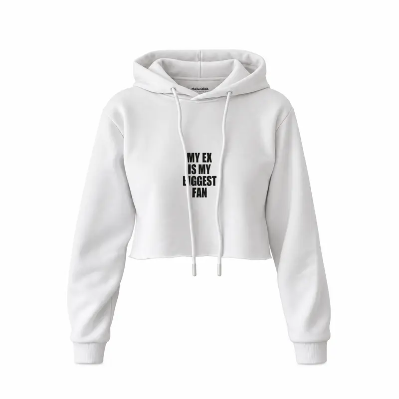 My Ex Is My Biggest Fan Crop Hoodie