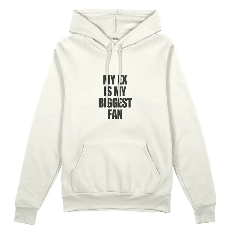 My Ex Is My Biggest Fan Oversize Hoodie