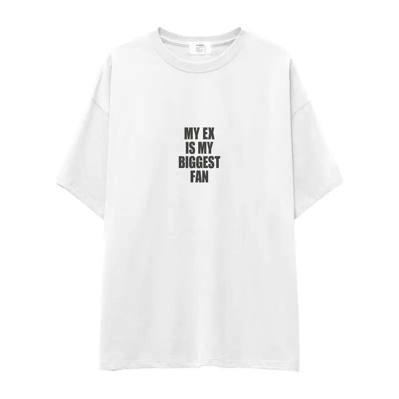My Ex Is My Biggest Fan Oversize Tişört