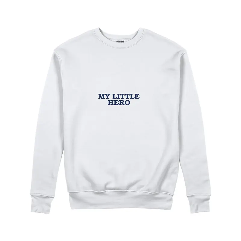 My Little Hero Sweatshirt