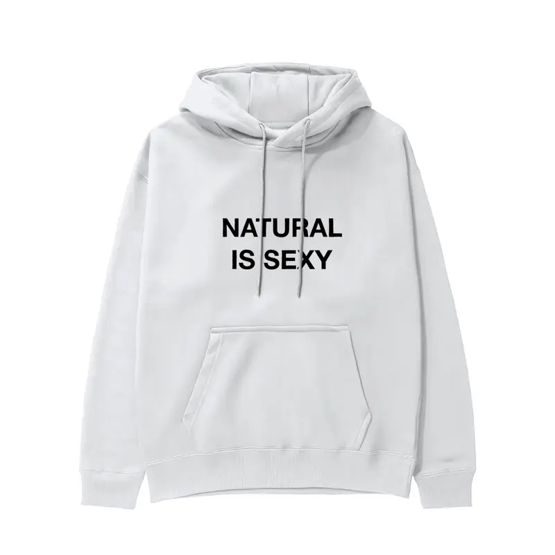 Natural Is Sexy Hoodie