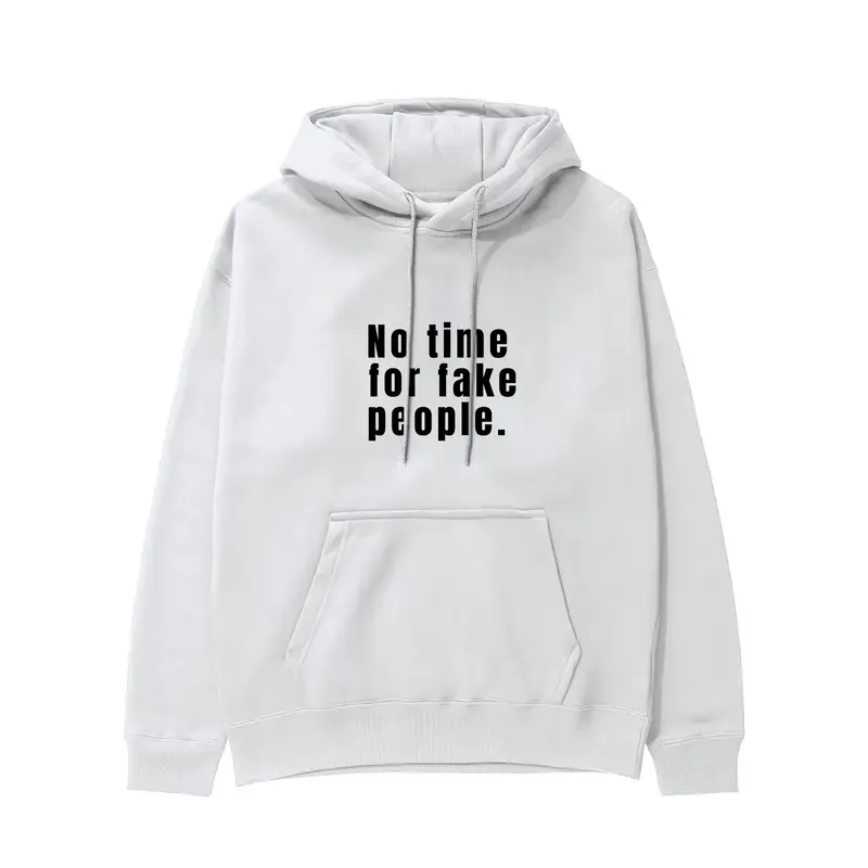 No Time For Fake People Hoodie