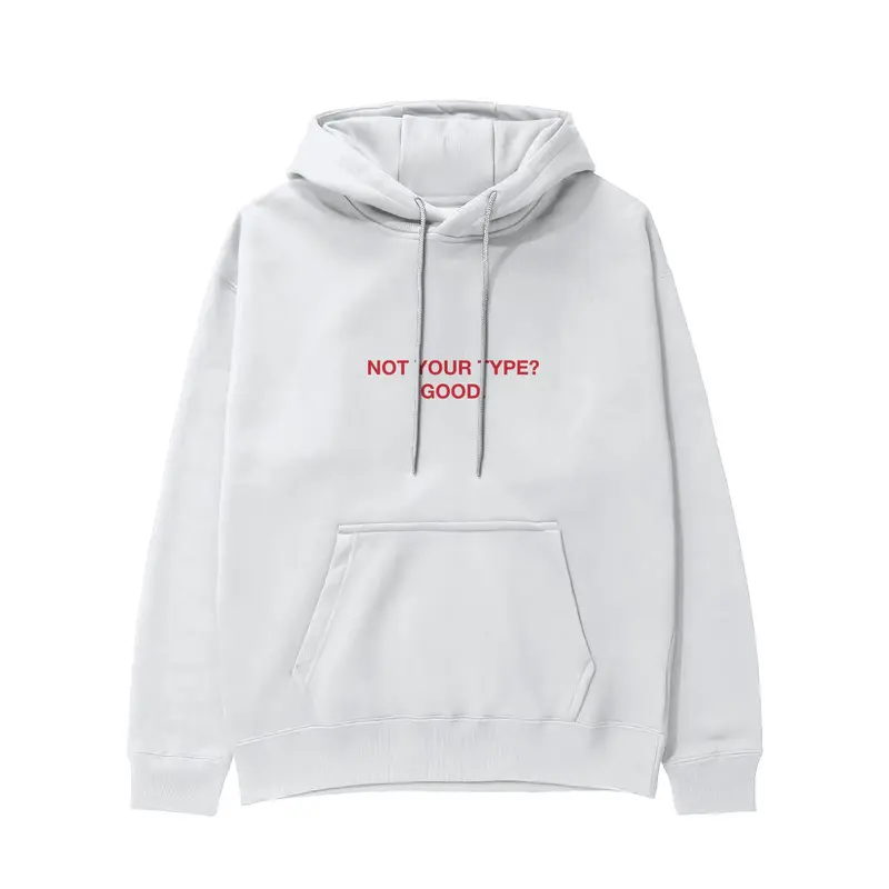 Not Your Type Hoodie