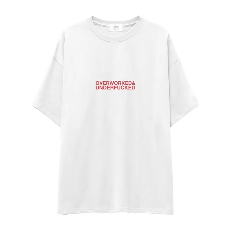 Overworked & Underfucked Oversize Tişört