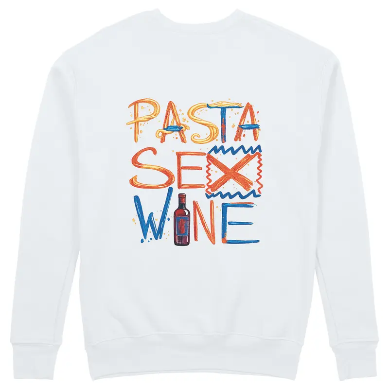 Pasta Sex Wine Sweatshirt