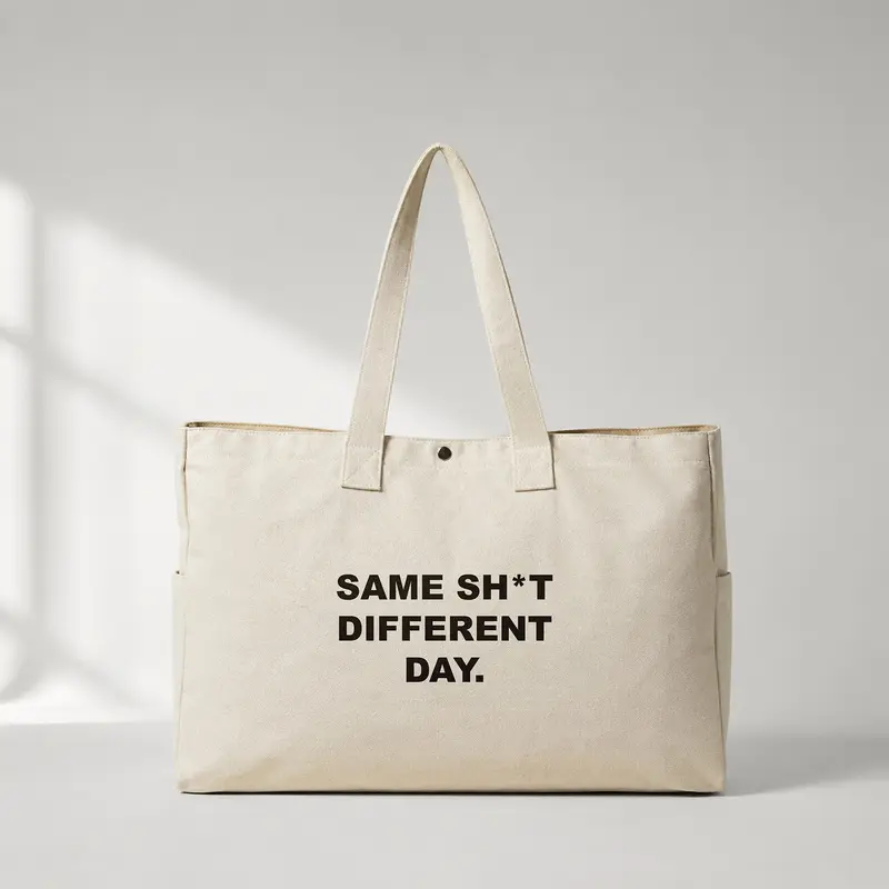Same Sh*t Different Day Daily Tote Bag