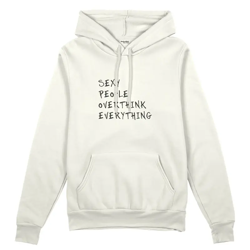 Sexy People Overthink Oversize Hoodie