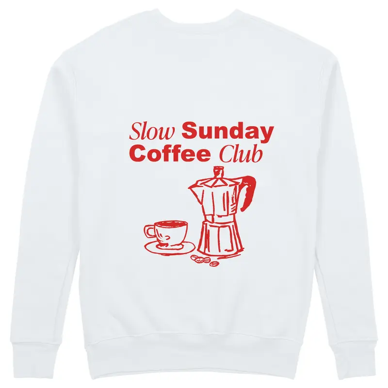 Slow Sunday Coffee Club Sweatshirt