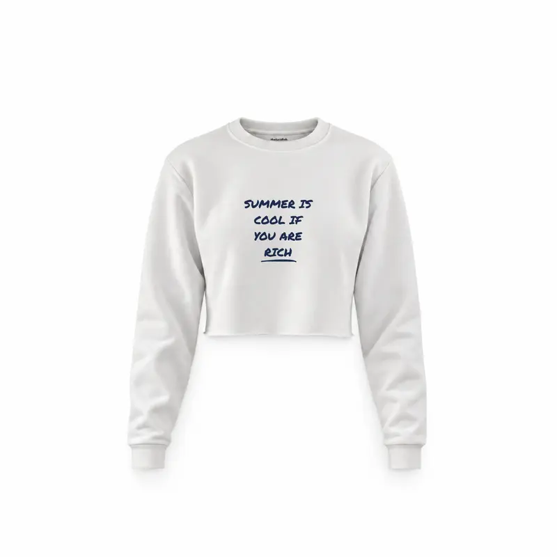 Summer Is Cool If You're Rich Crop Sweatshirt