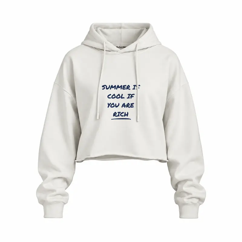 Summer Is Cool If You're Rich Oversize Crop Hoodie