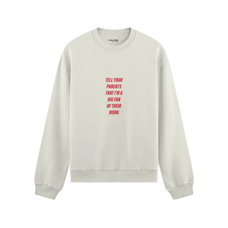 Tell Your Parents Oversize Sweatshirt
