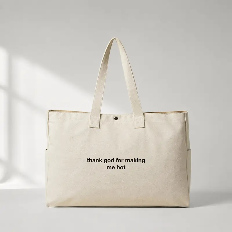 Thank God for Making Me Hot Daily Tote Bag