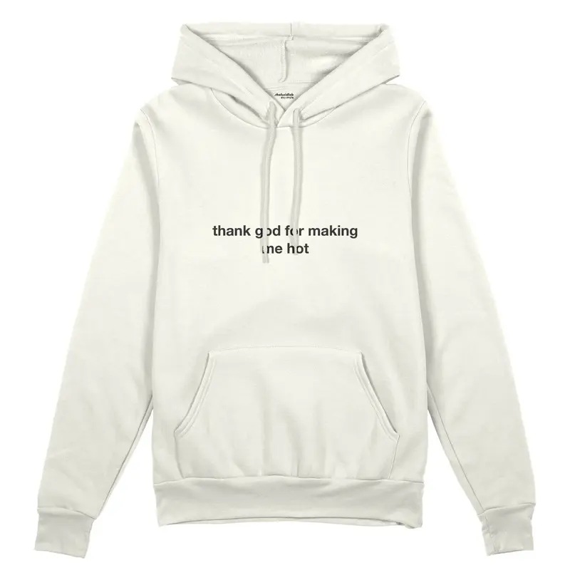 Thank God for Making Me Hot Oversize Hoodie