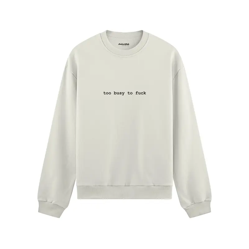 Too Busy Oversize Sweatshirt