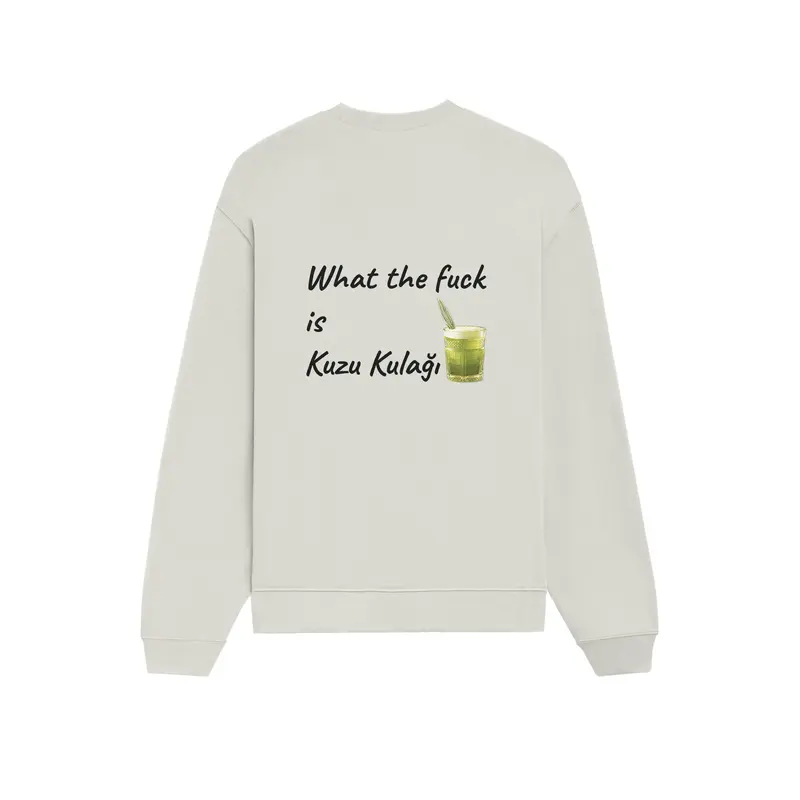 What The Fuck Is Kuzu Kulağı Oversize Sweatshirt